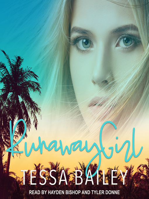 Title details for Runaway Girl by Tessa Bailey - Wait list